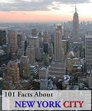 101 Facts About New York City! (Kindle Coffee Table Books)