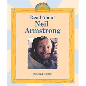 Read About Neil Armstrong (I Like Biographies!) by Stephen Feinstein