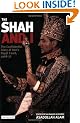 The Shah and I: The Confidential Diary of Iran's Royal Court, 1968-77
