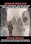 Uncle Hitler: A Child's Traumatic Journey Through Nazi Hell to the Safety of Britain