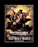 John Wycliffe: The Holy Bible - The Old Testament (Volume Four)