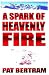 A Spark Of Heavenly Fire by Pat Bertram
