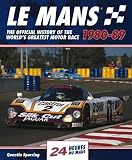Le Mans, 1980-89 : the official history of the world's greatest motor race