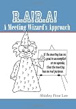 RARA A Meeting Wizard's Approach
