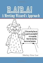 RARA A Meeting Wizard's Approach