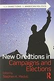 New directions in campaigns and elections