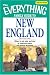 Everything Family Guide to New England: Where to eat, play, and stay in America's scenic and historic Northeast (Everything Series)