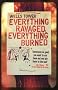 Everything Ravaged Everything Burned
