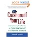 Crashproof Your Life: A Comprehensive, Three-Part Plan for Protecting Yourself from Financial Disasters