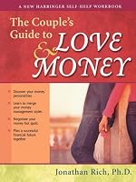 The Couple's Guide to Love & Money (New Harbinger Self-Help Workbook)