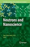Neutrons and Nanoscience (Neutron Scattering Applications and Techniques)