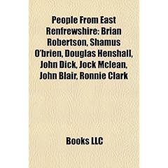 People from East Renfrewshire: Brian Robertson, Shamus O'Brien, Douglas Henshall, John Dick, Jock McLean, John Blair, Ronnie Clark