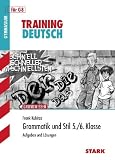 Training Deutsch Unterstufe; Grammatik und Stil 5. / 6. Klasse. F&uuml;r G8. Aufgaben und L&ouml;sungen.