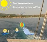 Die Abenteuer von Nina und Tina - Der Sommerurlaub