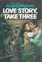 Love Story, Take Three
