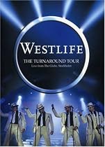 Westlife - The Turnaround Tour - Live From The Globe Stockholm [DVD]