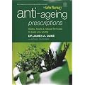 The Green Pharmacy - anti-ageing prescriptions (Herbs, foods & natural formulas to keep you young)