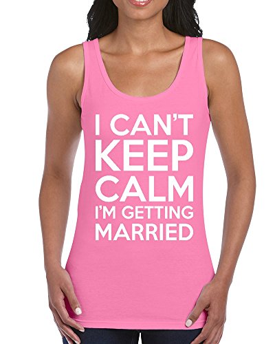 Shop4Ever® I can't Keep Calm I'm getting Married Women's Tank Top Funny Tank Tops
