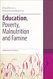 Education, poverty, malnutrition and famine