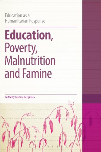Education, Poverty, Malnutrition and Famine (Education as a Humanitarian Response)