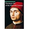 European Art of the Fifteenth Century (Art Through the Centuries)