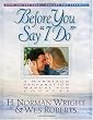 Before You Say I Do: A Marriage Preparation Manual for Couples