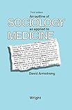 Outline of sociology as applied to medicine