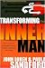 Transforming the Inner Man: God's Powerful Principles for Inner Healing and Lasting Life Change
