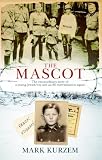 Review Rider & Co  / The Mascot: The Extraordinary Story of a Jewish Boy and an SS Extermination Squad