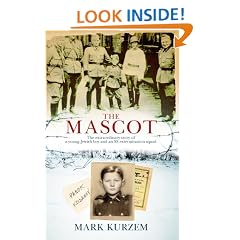 The Mascot: The Extraordinary Story of a Jewish Boy and an SS Extermination Squad