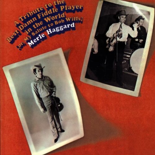 MERLE HAGGARD - A Tribute To The World