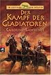 Im Auftrag der W�lfin - Der Kampf der Gladiatoren: Band 8: BD 8