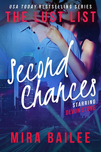 Second Chances: The Lust List: Devon Stone (The Lust List - Devon Stone Book 2)