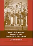 Classical Rhetoric and the Visual Arts in Early Modern Europe