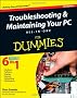 Troubleshooting & Maintaining Your PC All-in-One For Dummies (For Dummies (Computers))