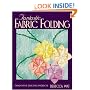 Fantastic Fabric Folding: Innovative Quilting Projects