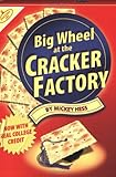 Big Wheel at the Cracker Factory