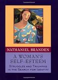 A Womans Self-Esteem: Struggles and Triumphs in the Search for Identity