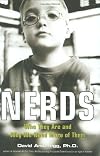Nerds: Who They Are and Why We Need More of Them