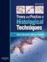 Theory and Practice of Histological Techniques, 6e