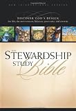 NIV Stewardship Study Bible: Discover God's Design for Life, the Environment, Finances, Generosity, and Eternity