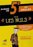 Je r�ussis ma 5e en anglais pour les...