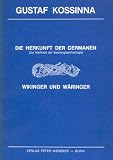 Die Herkunft der Germanen (Wikinger und W�ringer) - Gustaf Kossinna