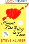 Almost Like Being in Love: A Novel