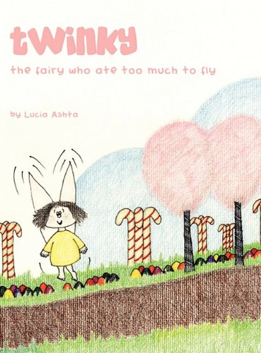 Twinky: The fairy who ate too much to fly