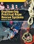 Engineering Practical Rope Rescue Systems