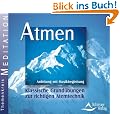 Atmen - Anleitung mit Musikbegleitung - Klassische Grund�bungen zur richtigen Atemtechnik