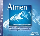 Atmen - Anleitung mit Musikbegleitung - Klassische Grund&uuml;bungen zur richtigen Atemtechnik - Heike Owusu