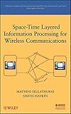Space-time layered information processing for wireless communications
