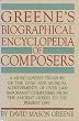 Greene's Biographical Encyclopedia of Composers
